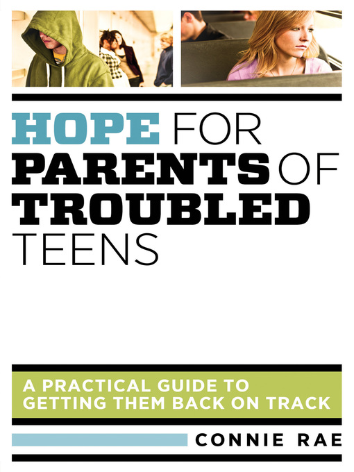 Title details for Hope for Parents of Troubled Teens by Rae - Available